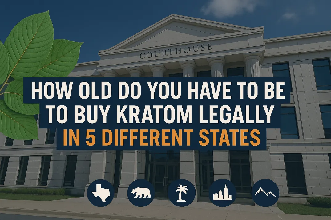 How Old Do You Have to Be to Buy Kratom: Age Restrictions Across 5 Key States