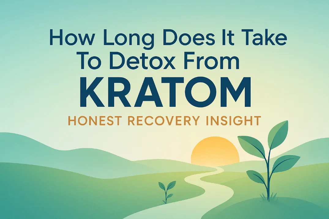 How Long Does It Take To Detox From Kratom