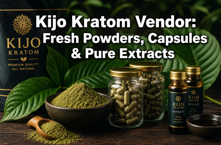 Kijo Kratom Vendor For Fresh Powders, Capsules And Pure Extracts
