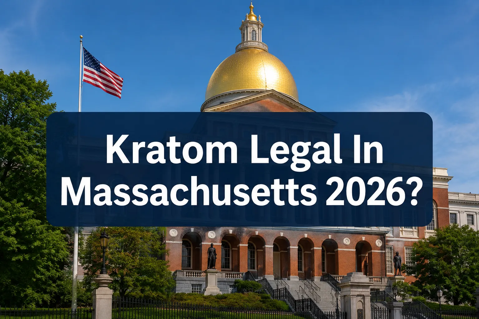 is kratom legal in massachusetts 2026